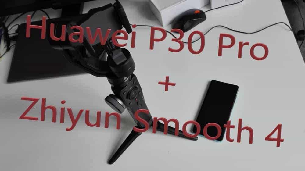 화웨이 P30 프로 + Zhiyun 부드러운 4